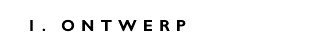 [ 1. Ontwerp ]